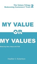 Cover: My Value or My Values - Redeeming Customers' Trust - Austin Macauley Publishers