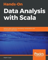 Enlarge image Cover: Hands-On Data Analysis with Scala - Packt Publishing