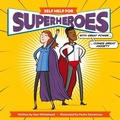 Cover: Self Help for Superheroes - Ice House Books