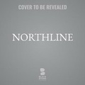 Cover: Northline - Blackstone Publishing