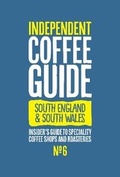 Cover: South England & South Wales Independent Coffee Guide: No 6 - Salt Media Ltd