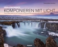 Abbildung von: Rolleimoments - Komponieren mit Licht - Franzis Verlag