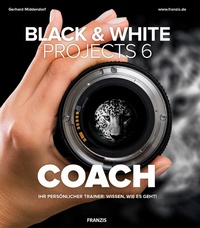 Abbildung von: BLACK & WHITE projects 6 COACH - Franzis Verlag