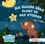 Bild: Die kleine Eule fliegt zu den Sternen - Oetinger Media