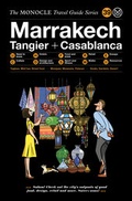 Cover: The Monocle Travel Guide to Marrakech, Tangier + Casablanca - Die Gestalten Verlag