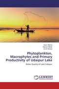 Cover: Phytoplankton, Macrophytes and Primary Productivity of Udaipur Lake - LAP Lambert Academic Publishing