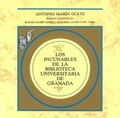 Bild: Incunables de la Biblioteca Universitaria de Granada, los - Editorial Universidad de Granada