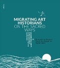 Cover: Migrating Art Historians on the Sacred Ways - Viella