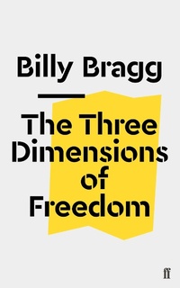 Enlarge image Cover: The Three Dimensions of Freedom - Faber & Faber
