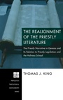 Cover: The Realignment of the Priestly Literature - Pickwick Publications
