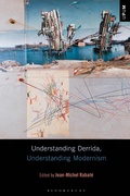 Cover: Understanding Derrida, Understanding Modernism - Bloomsbury Academic USA