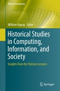 Cover: Historical Studies in Computing, Information, and Society - Springer