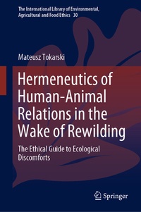 Enlarge image Cover: Hermeneutics of Human-Animal Relations in the Wake of Rewilding - Springer