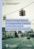 Cover: Detroit School Reform in Comparative Contexts - Palgrave Macmillan