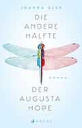 Cover: Die andere H&auml;lfte der Augusta Hope - Arche