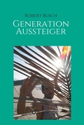Cover: Generation Aussteiger - tredition