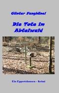 Cover: Die Tote im Abteiwald - BoD - Books on Demand