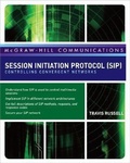 Cover: Session Initiation Protocol (SIP): Controlling Convergent Networks - Osborne/McGraw-Hill