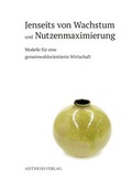 Cover: Jenseits von Wachstum und Nutzenmaximierung: - Aisthesis