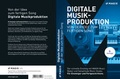 Cover: Digitale Musikproduktion - von der Idee zum fertigen Song - Magix Software