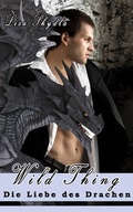 Cover: Wild Thing - Die Liebe des Drachen - Merlin&acute;s Bookshop