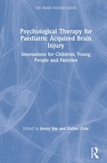 Cover: Psychological Therapy for Paediatric Acquired Brain Injury - Routledge