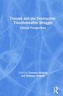 Cover: Trauma and the Destructive-Transformative Struggle - Routledge