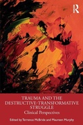 Cover: Trauma and the Destructive-Transformative Struggle - Routledge