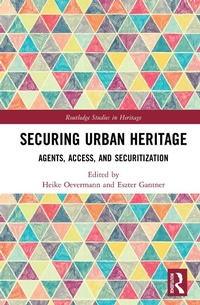 Abbildung von: Securing Urban Heritage - Routledge