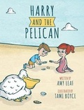 Cover: Harry and the Pelican - Leaf Publishing, LLC
