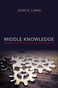 Enlarge image Cover: Middle Knowledge - Kregel Publications
