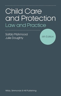 Abbildung von: Child Care and Protection: Law and Practice - Wildy, Simmonds and Hill Publishing