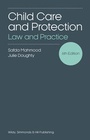 Cover: Child Care and Protection: Law and Practice - Wildy, Simmonds and Hill Publishing