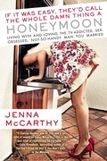 Cover: If It Was Easy, They'd Call the Whole Damn Thing a Honeymoon - Berkley