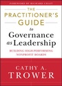 Cover: The Practitioner's Guide to Governance as Leadership - Jossey-Bass