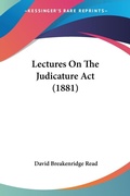 Abbildung von: Lectures On The Judicature Act (1881) - Kessinger Publishing