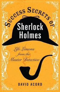 Abbildung von: Success Secrets of Sherlock Holmes - TarcherPerigee