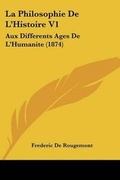 Cover: La Philosophie De L'Histoire V1 - Kessinger Publishing Co