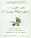 Cover: The Complete Organic Pregnancy - Collins
