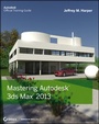 Cover: Mastering Autodesk 3ds Max 2013 - Sybex