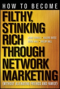Enlarge image Cover: How to Become Filthy, Stinking Rich Through Network Marketing - Wiley