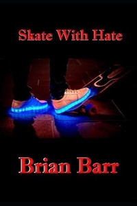 Enlarge image Cover: Skate with Hate - Independently Published