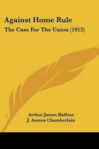 Enlarge image Cover: Against Home Rule - Kessinger Publishing