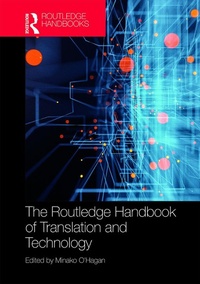 Enlarge image Cover: The Routledge Handbook of Translation and Technology - Routledge