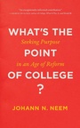 Cover: What's the Point of College? - Johns Hopkins University Press