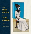 Cover: The Lost Books of Jane Austen - Johns Hopkins University Press