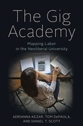 Cover: The Gig Academy - Johns Hopkins University Press