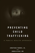 Cover: Preventing Child Trafficking - Johns Hopkins University Press