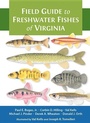 Cover: Field Guide to Freshwater Fishes of Virginia - Johns Hopkins University Press