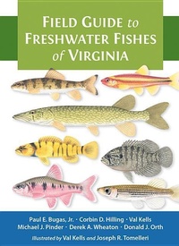Enlarge image Cover: Field Guide to Freshwater Fishes of Virginia - Johns Hopkins University Press